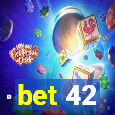 bet 42